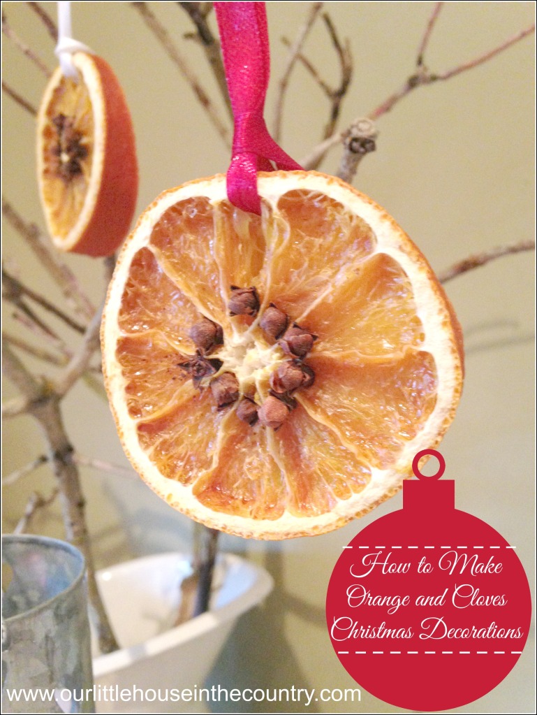 How to Make Dried Orange and Cloves Slices Christmas Decorations - Our Little House in the Country 