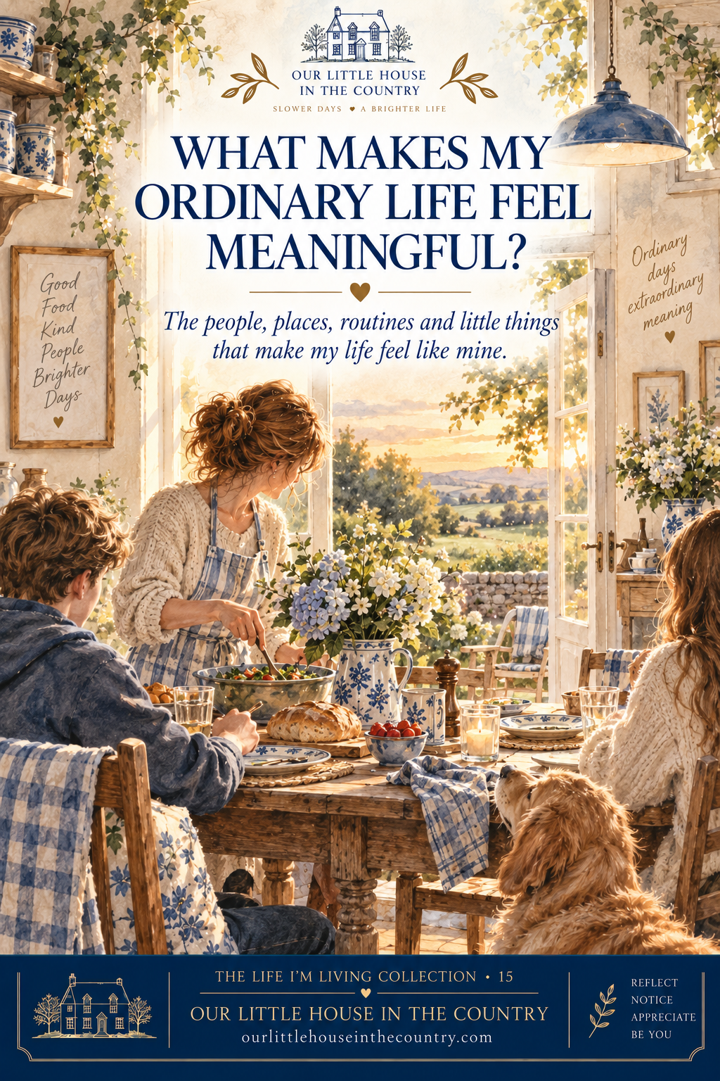 Family sharing an ordinary meal in a sunny country kitchen for What Makes My Ordinary Life Feel Meaningful reflection